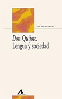 Don Quijote. Lengua y sociedad (Bibliotheca Philologica) (Spanish Edition)