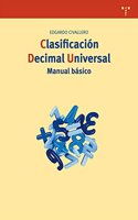 Clasificacion Decimal Universal: Manual basico