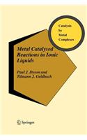 Metal Catalysed Reactions in Ionic Liquids