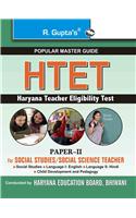 Haryana Teacher Eligibility Test: Paper-II (for Social Studies/Social Science Teachers) Guide