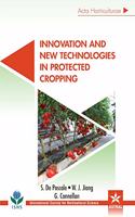 Innovation and New Technologies in Protected Cropping (Acta Horticulturae 1107)