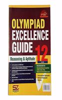Olympiad Excellence Guide Reasoning & Aptitude Class 12 [Paperback] Silver Zone [Paperback] Silver Zone [Paperback] Silver Zone