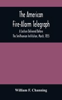 American Fire-Alarm Telegraph
