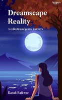 Poetry book Dreamscape Reality - A collection of poetic journeys