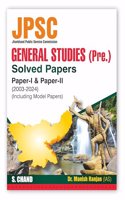 JPSC Jharkhand Public Service Commission | General Studies for Preliminary (Prelims) Examination 2025 | (2003 - 2024) Solved Papers (GS Paper 1 & Paper 2) | Model Papers | Previous Year Question Bank PYQ | JPSC Prelims Exam Syllabus Book 2025 | Dr.