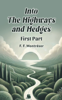 Into the Highways and Hedges First Part
