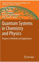 Quantum Systems in Chemistry and Physics