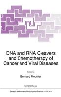 DNA and RNA Cleavers and Chemotherapy of Cancer and Viral Diseases