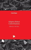 Adaptive Robust Control Systems