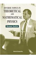 Diverse Topics in Theoretical and Mathematical Physics: Lectures by Roman Jackiw