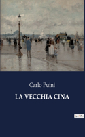 La Vecchia Cina