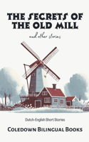 Secrets of the Old Mill and Other Stories