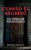 Cuando Él Regresó