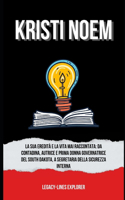 Kristi Noem: La Sua Eredità e la Vita Mai Raccontata: da Contadina, Autrice e Prima Donna Governatrice del South Dakota, a Segretaria della Sicurezza Interna