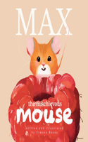 Max the Mischievous Mouse: (Max's Meadow Adventures)