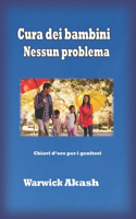 Cura dei bambini Nessun problema