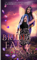 Bride of the Fae King: The Foundation(7 Locrottum Universe)