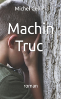 Machin Truc
