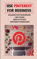 Use Pinterest For Business