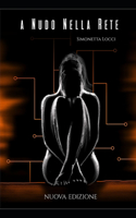 A Nudo Nella Rete: (1 Thriller Heart)