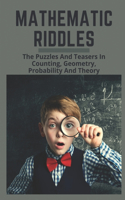 Mathematic Riddles: The Puzzles And Teasers In Counting, Geometry, Probability And Theory: Muscle Building Diet Plan