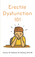 Erectile Dysfunction 101