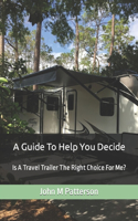 Guide To Help You Decide