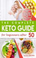 The Complete Keto Guide for Beginners after 50