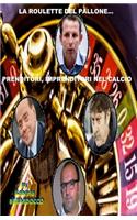 La Roulette del Pallone...