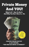 Private Money And YOU!