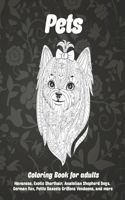 Pets - Coloring Book for adults - Havanese, Exotic Shorthair, Anatolian Shepherd Dogs, German Rex, Petits Bassets Griffons Vendeens, and more