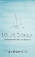 I Cried Oceans