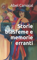 Storie blasfeme e memorie erranti