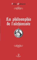 La philosophie de l'alchimiste