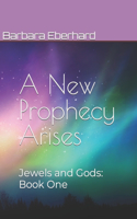 A New Prophecy Arises