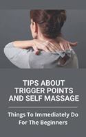 Tips About Trigger Points And Self Massage: Things To Immediately Do For The Beginners: What Does It Feel Like When A Trigger Point Is Released