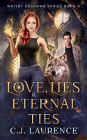 Love, Lies and Eternal Ties