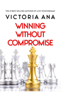 Winning Without Compromise