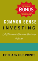 Common Sense Investing