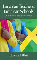 Jamaican Teachers, Jamaican Schools