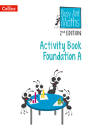 Activity Book Foundation A: (Busy Ant Maths 2nd Edition)