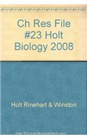 Ch Res File #23 Holt Biology 2008