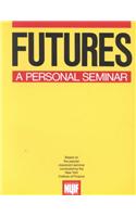Futures: A Personal Seminar