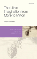 Lithic Imagination from More to Milton