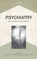 Psychiatry: Past, Present, and Prospect