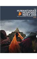 Humanitarian Response Index 2008: Donor Accountability in Humanitarian Action