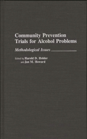 Community Prevention Trials for Alcohol Problems