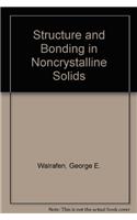 Structure and Bonding in Noncrystalline Solids