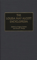 Louisa May Alcott Encyclopedia