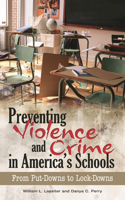 Preventing Violence and Crime in America's Schools